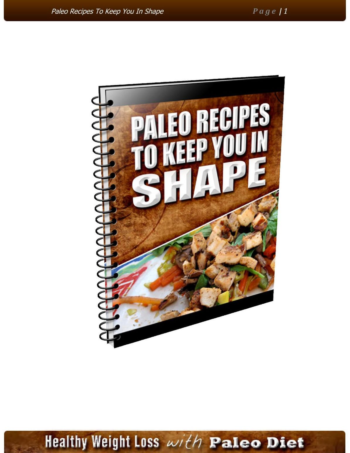 Paleo Recipe Cook Book To Keep You In Shape