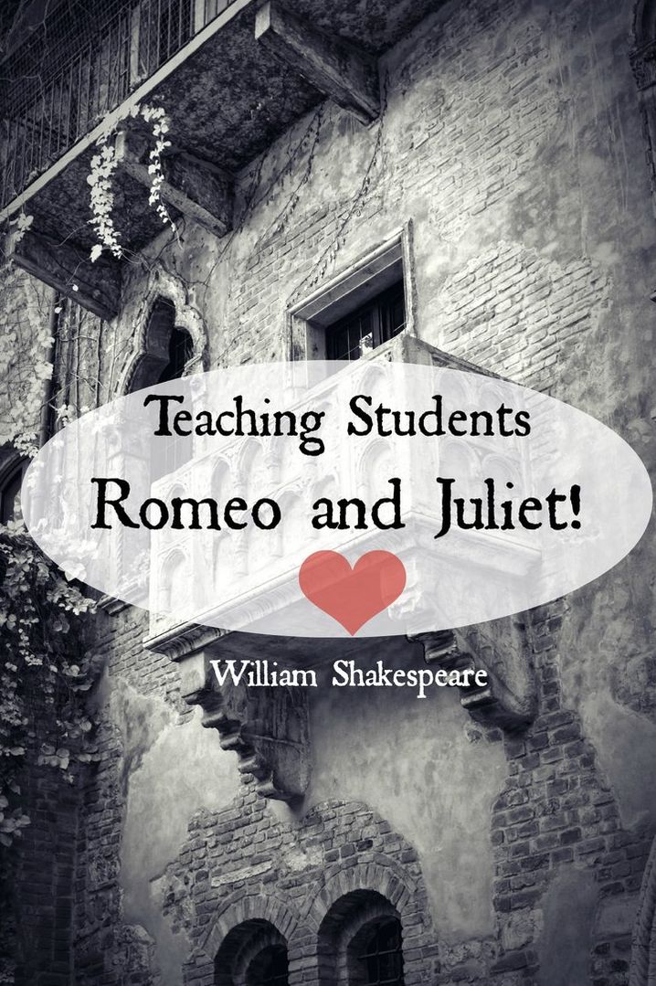Teaching Students Romeo and Juliet! A Teacher's Guide to Shakespeare's Play (Includes Lesson Plans, Discussion Questions, Study Guide, Biography, and Modern Retelling)