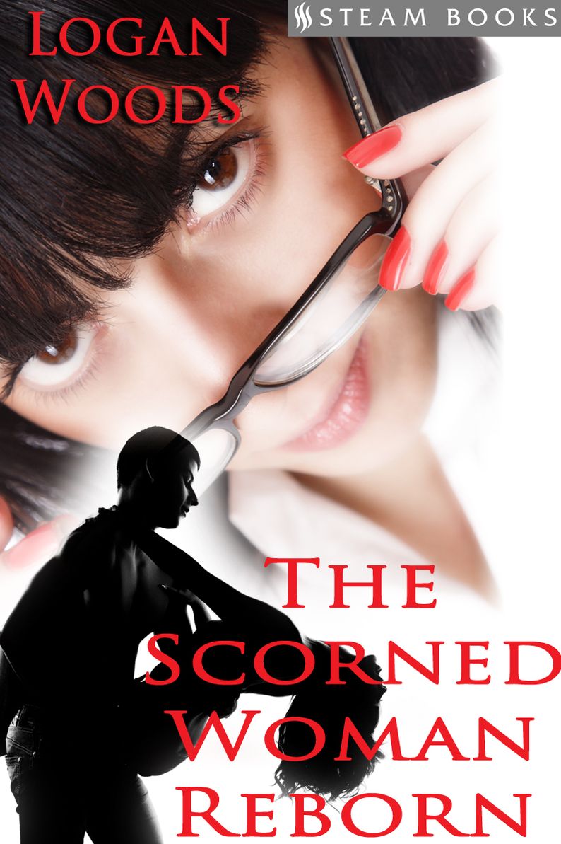The Scorned Woman Reborn - A Sexy Femdom Erotic Story from Steam Books