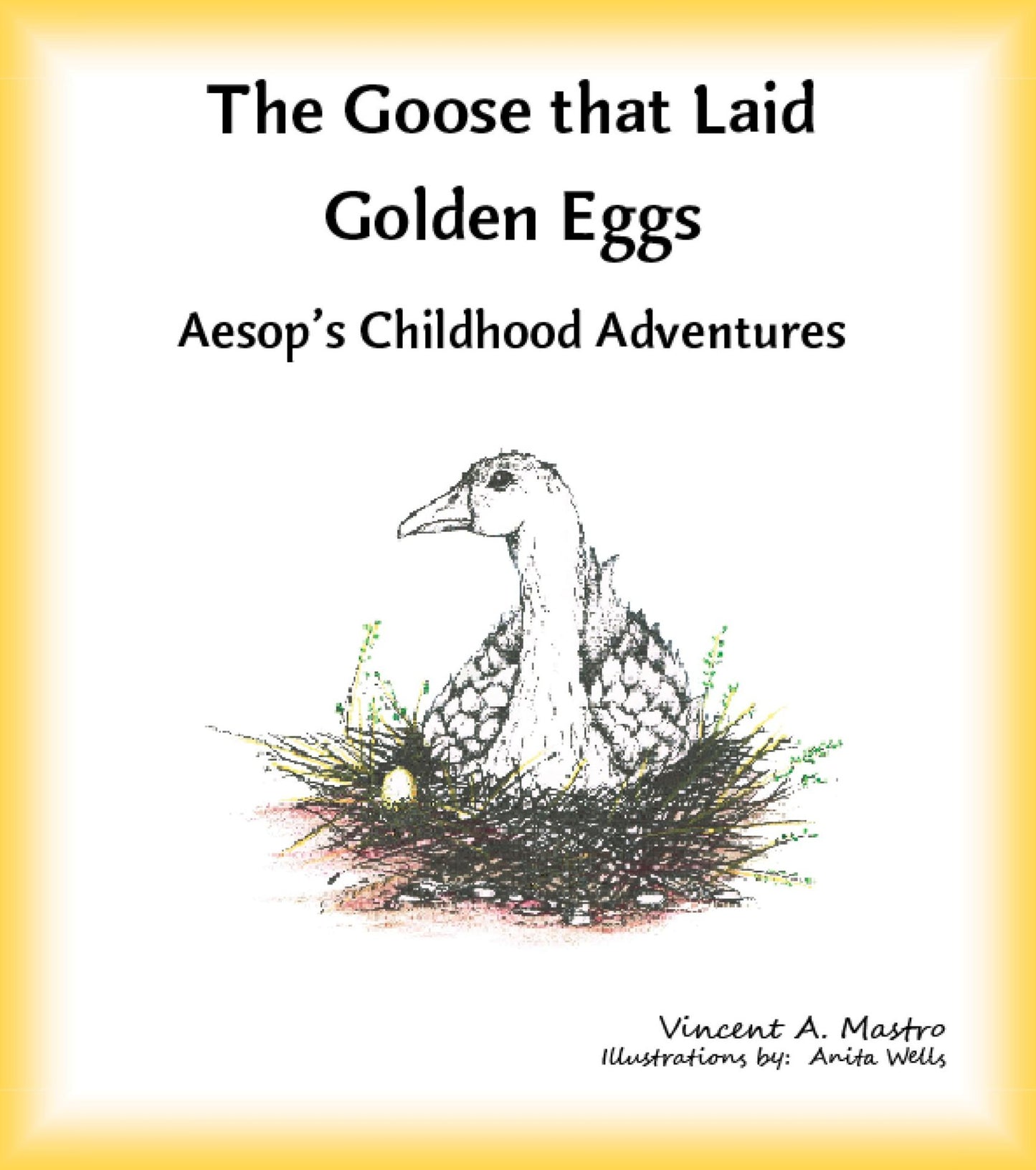 The Goose that Laid Golden Eggs