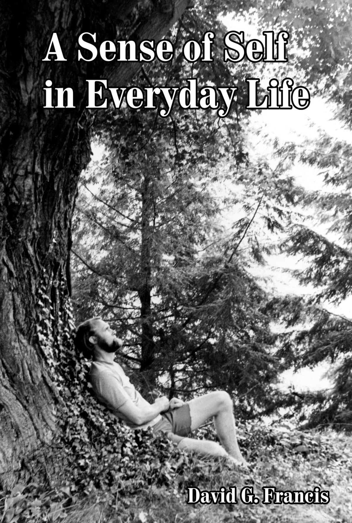 A Sense of Self in Everyday Life