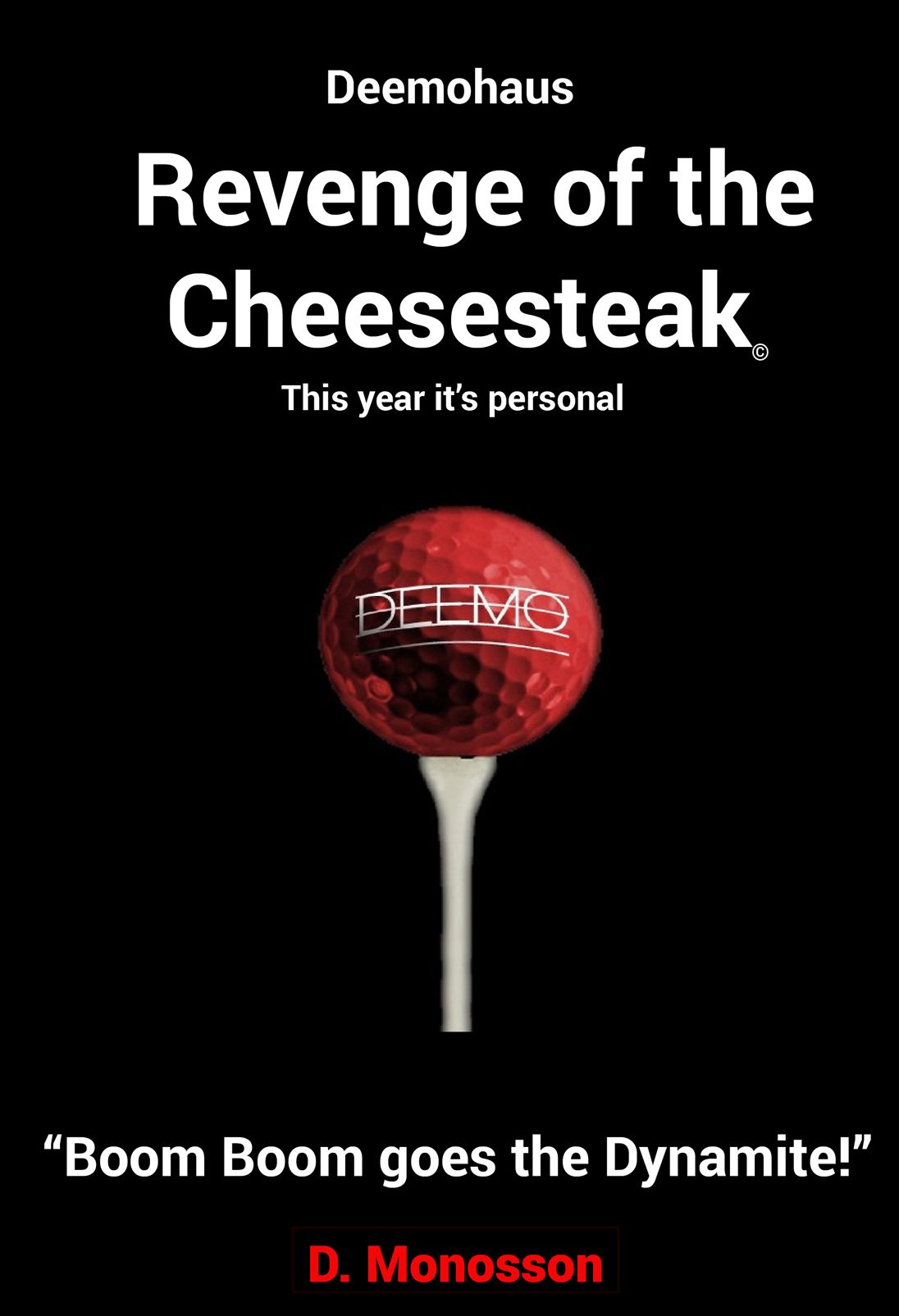 Revenge of the Cheesesteak, This year its Personal