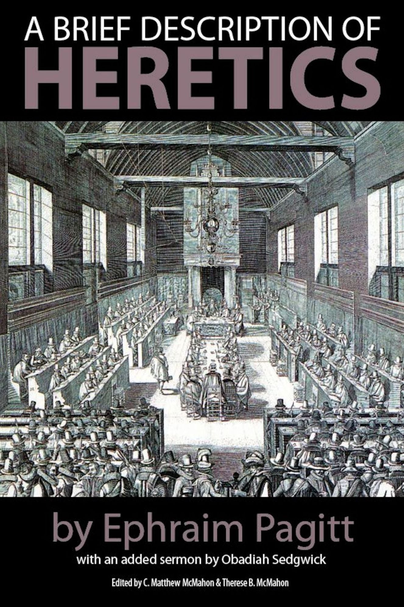 A Brief Description of Heretics