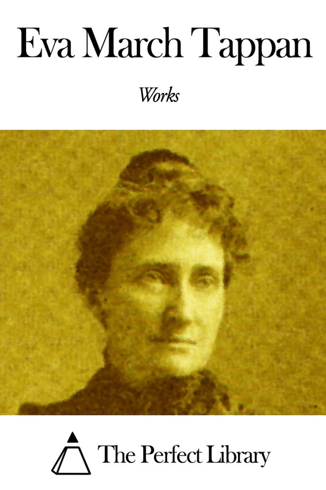 Works of Eva March Tappan