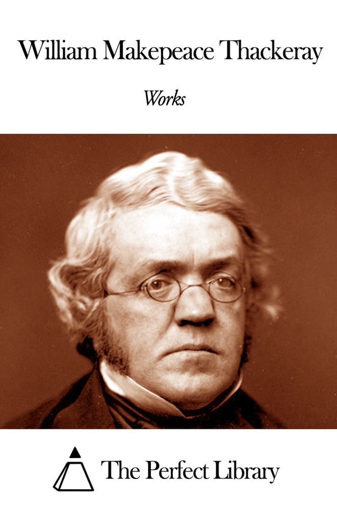 Works of William Makepeace Thackeray