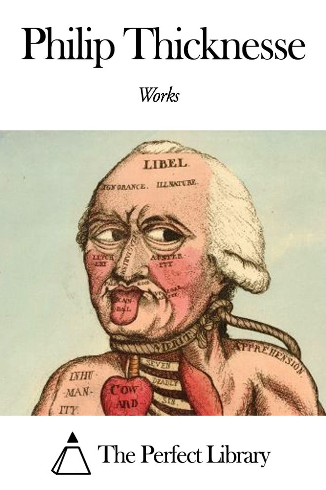 Works of Philip Thicknesse