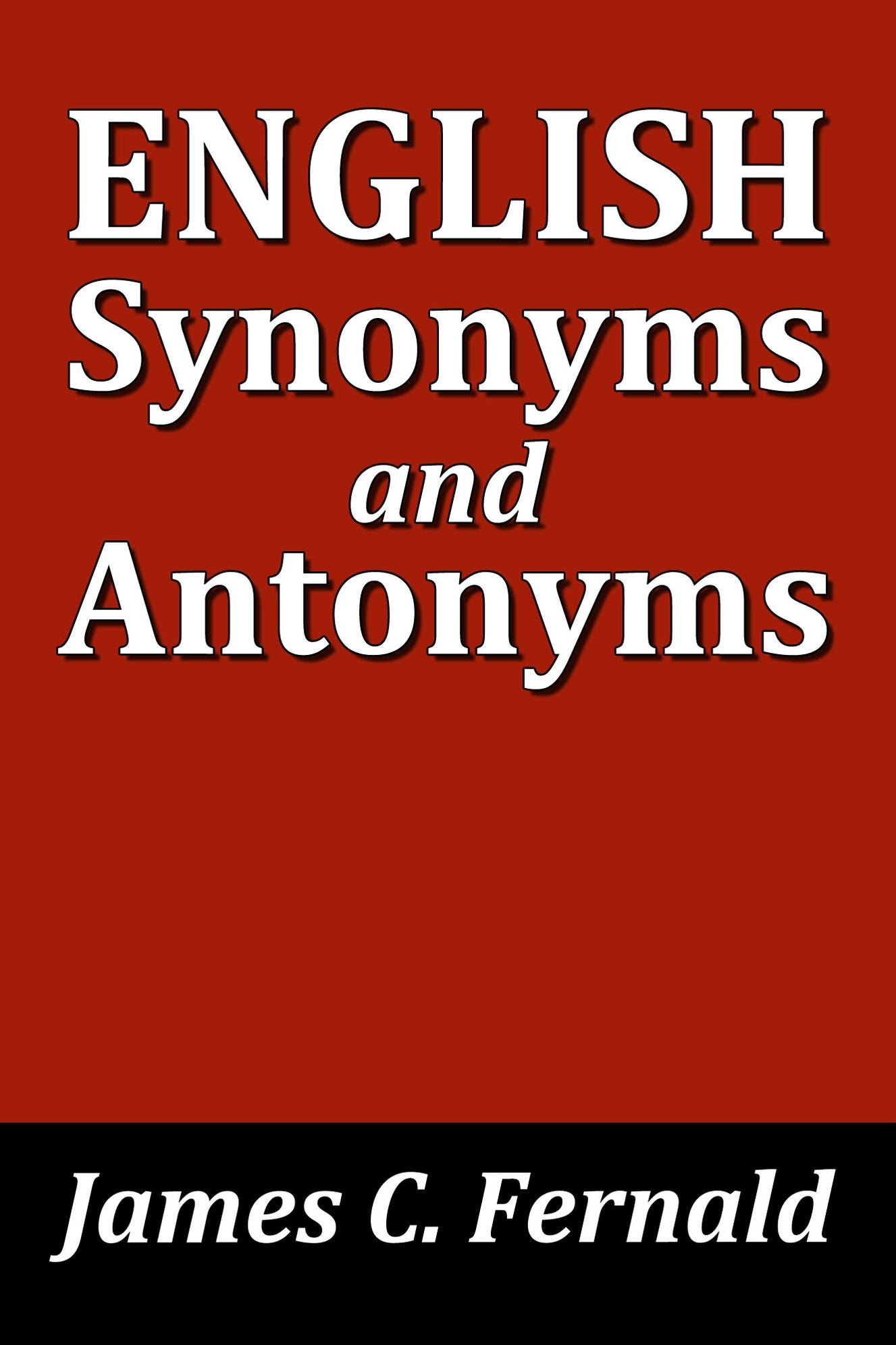 English Synonyms and Antonyms (19th Edition)