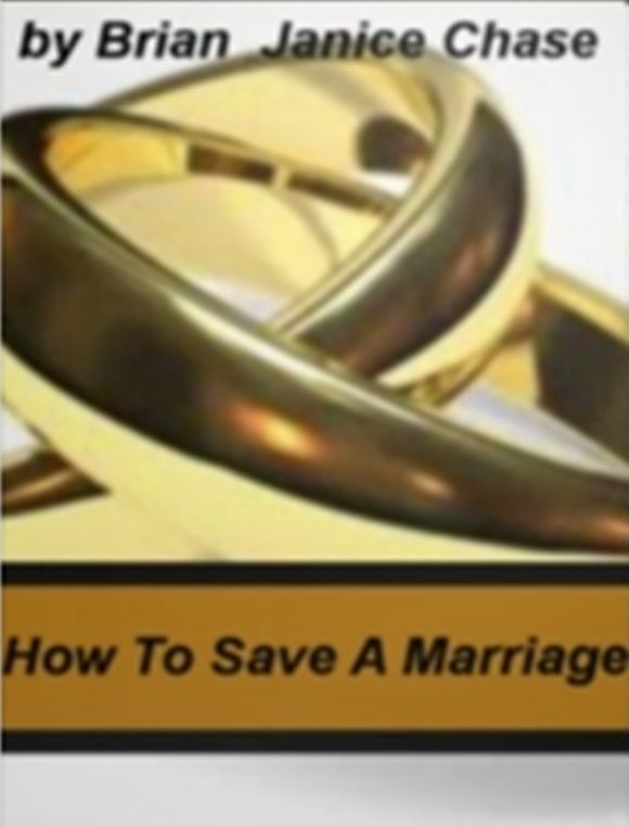 How To Save A Marriage: A No-Nonsense Handbook On Marriage Counseling Tips, Prayer Methods, Marriage Retreats, Coping With A Midlife Crisis, Dealing
