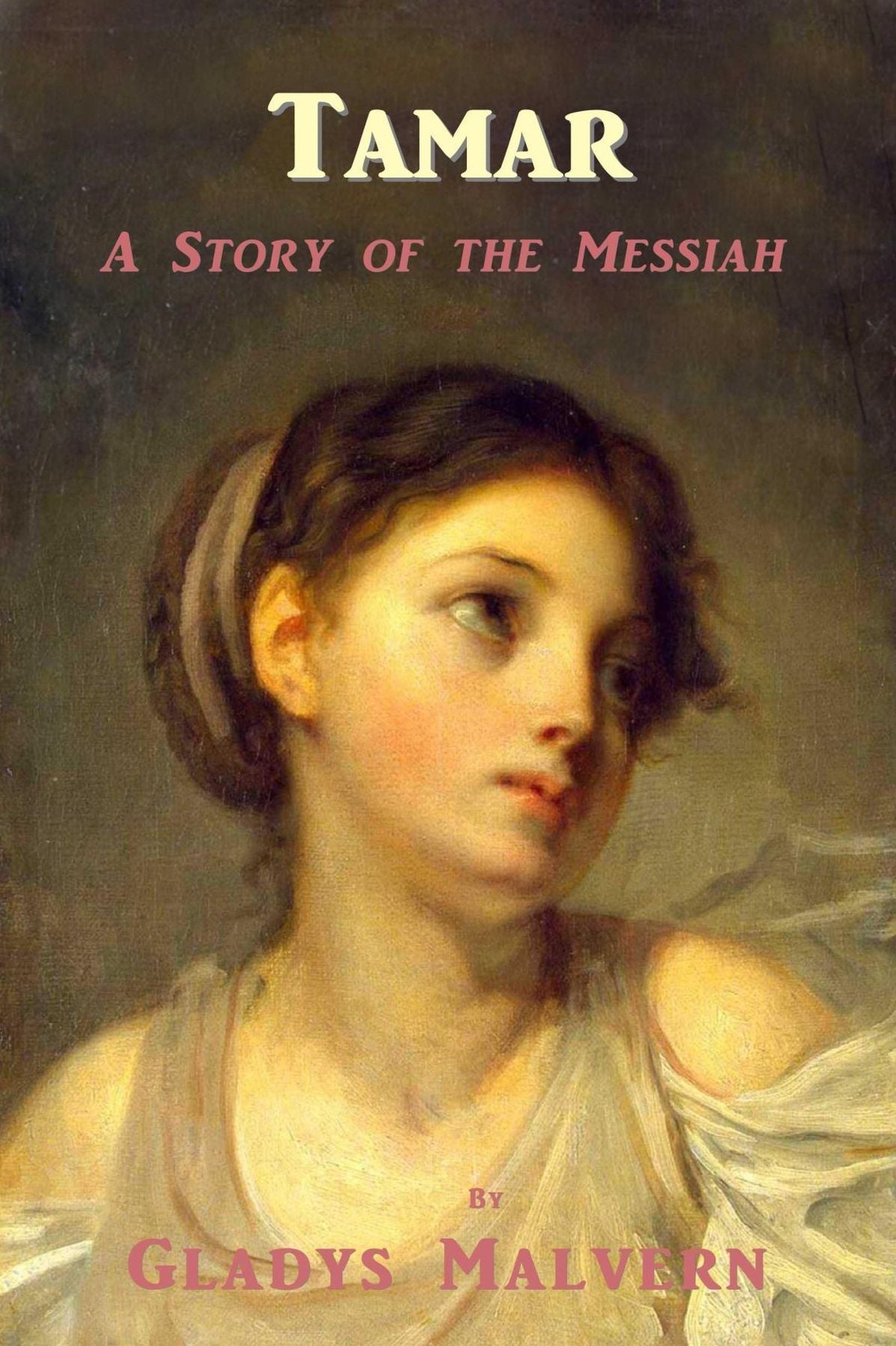 Tamar - A Story of the Messiah