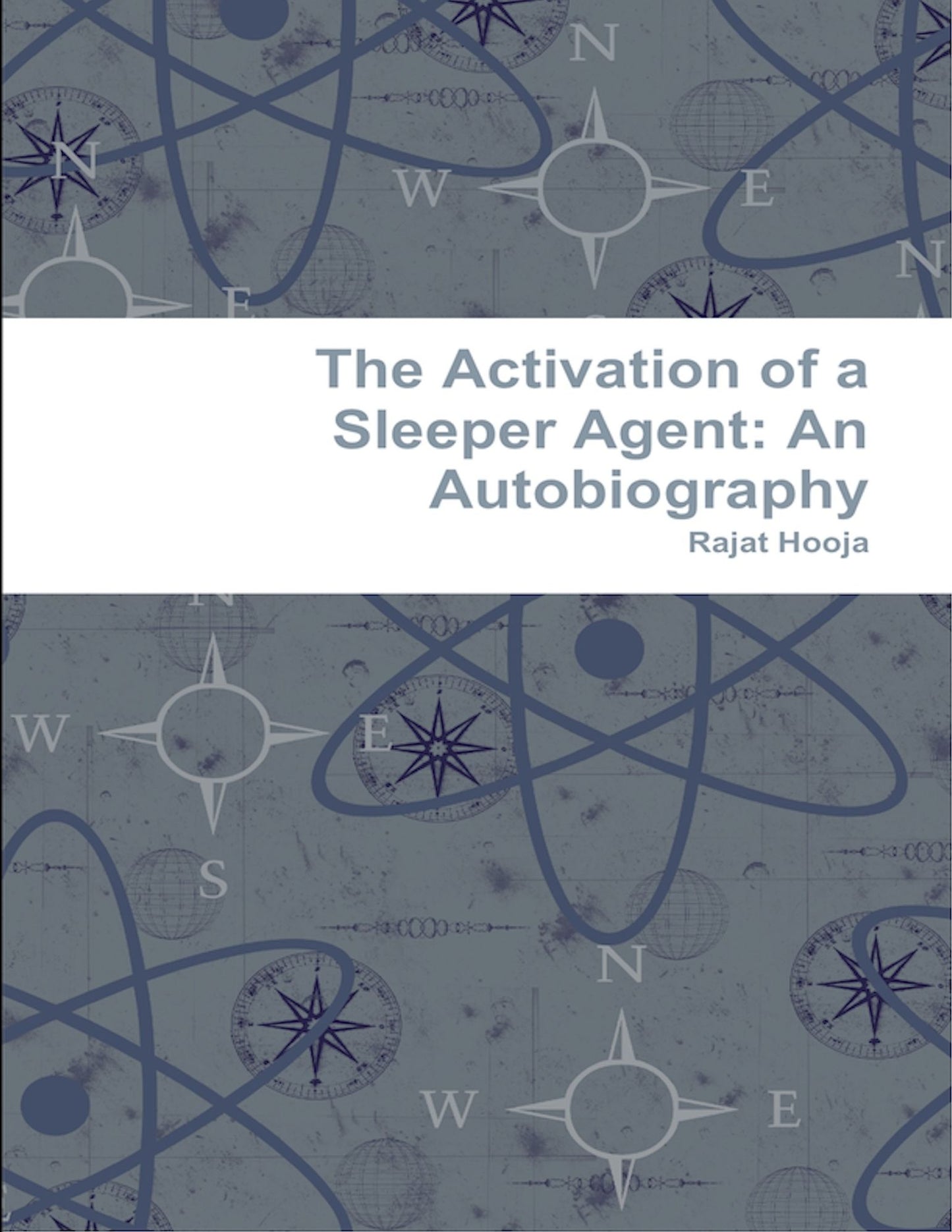 The Activation of a Sleeper Agent: An Autobiography