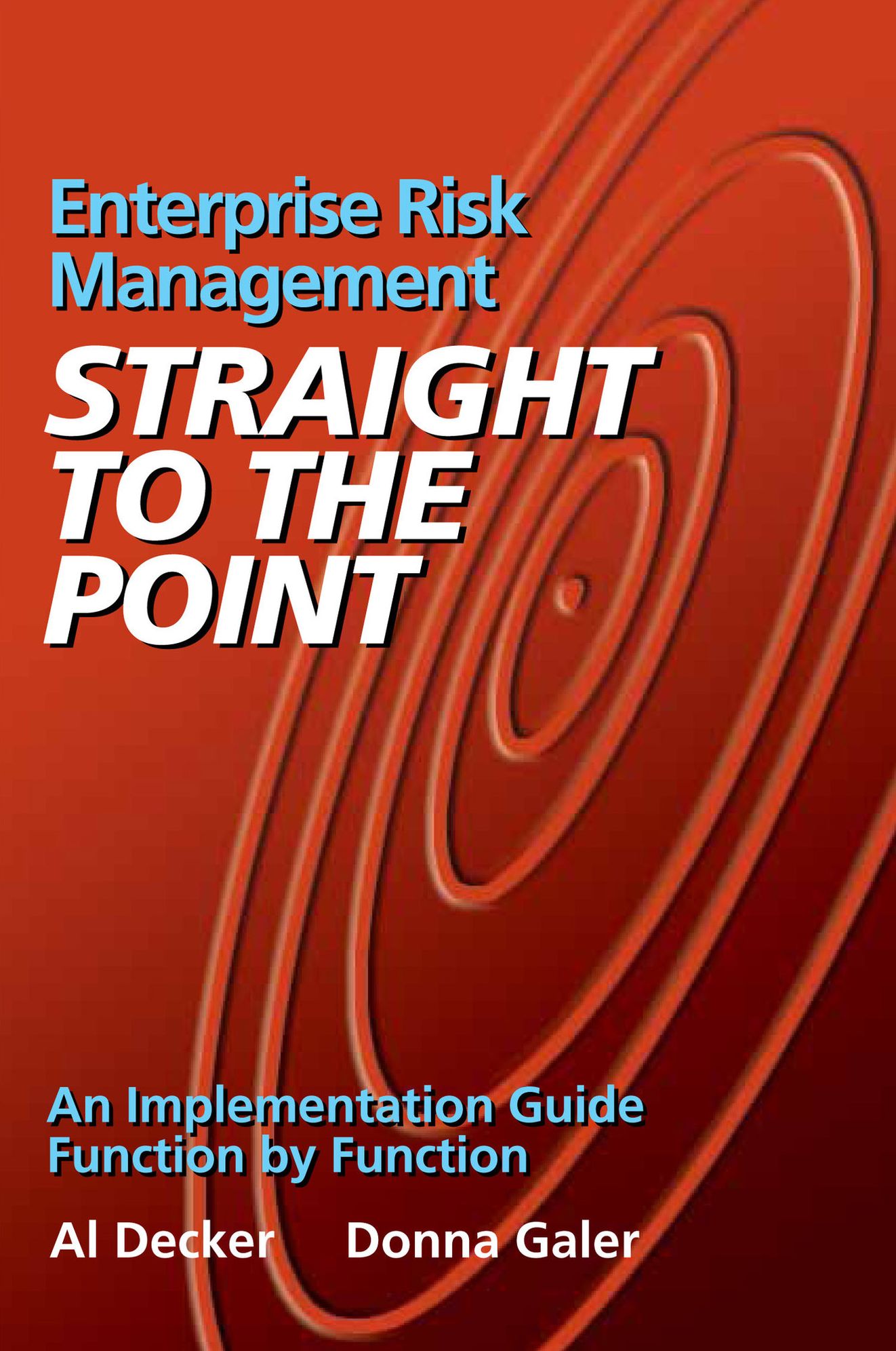Enterprise Risk Management - Straight to the Point