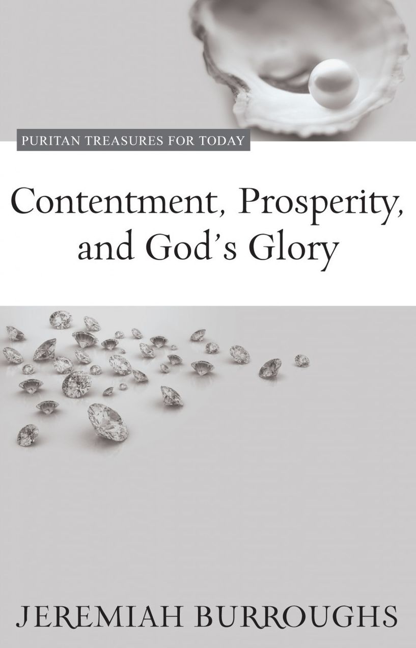 Contentment, Prosperity, and God’s Glory