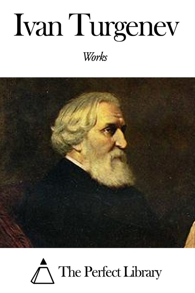 Works of Ivan Turgenev
