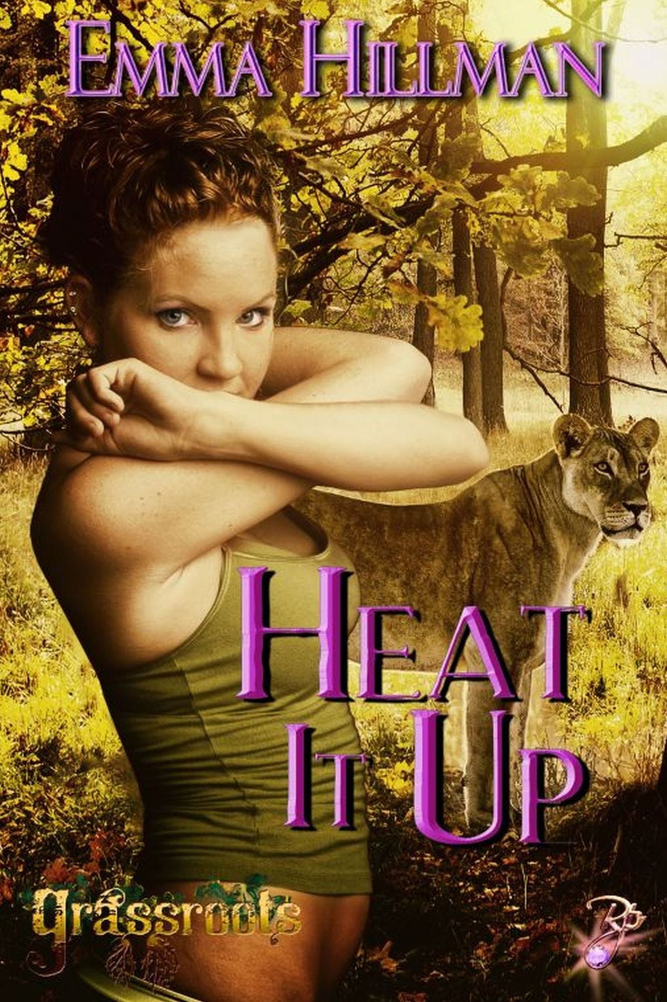 Heat it Up (Grassroots Series, Book Five) by Emma Hillman