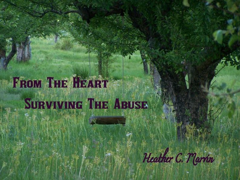 From the Heart Surviving the Abuse