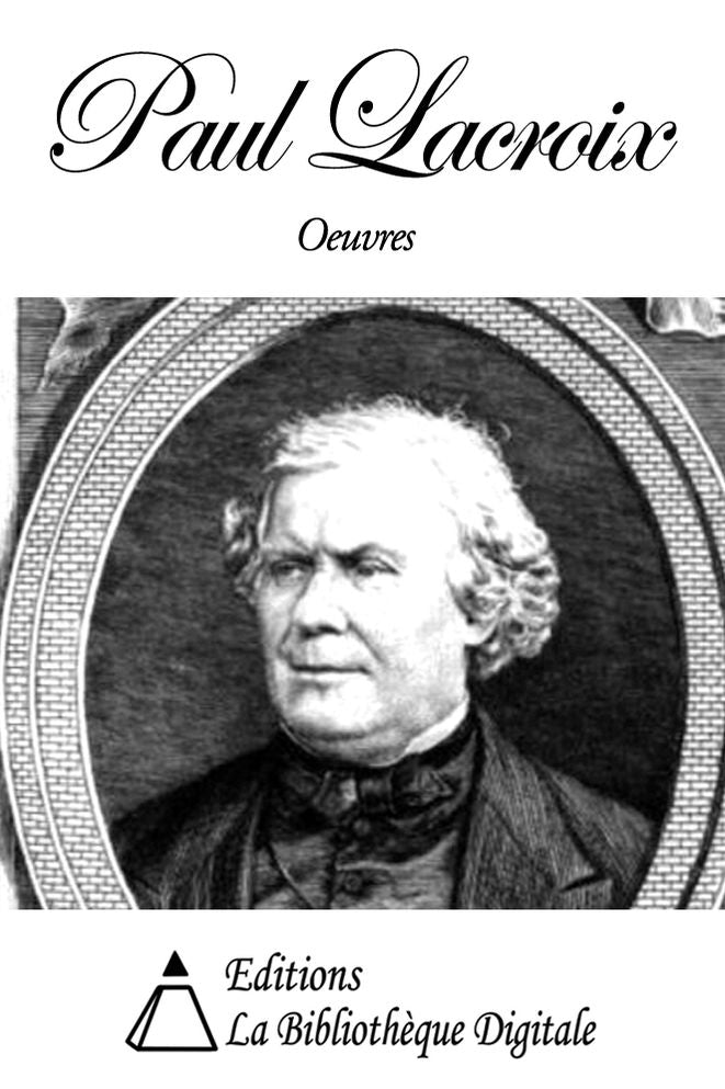 Oeuvres de Paul Lacroix