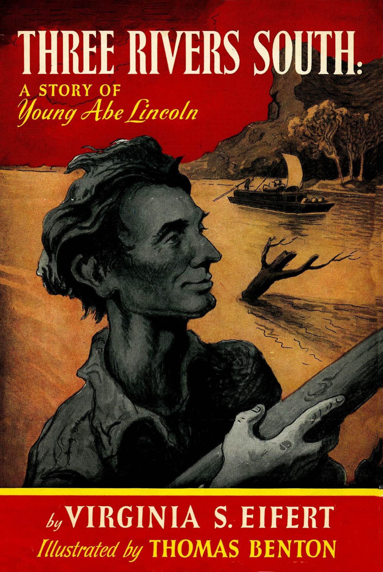 Three Rivers South - the Story of Young Abe Lincoln