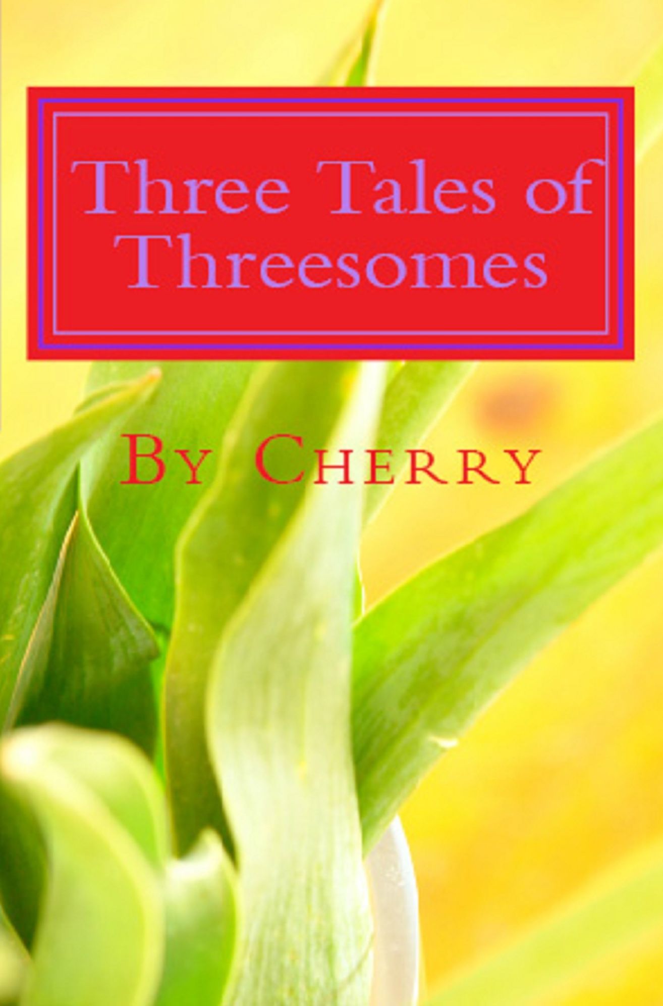 3 Tales of Threesome's