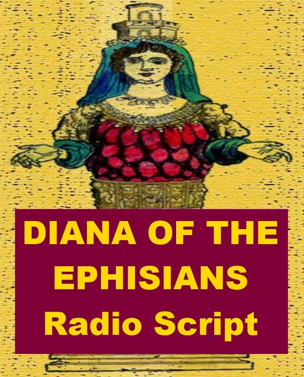 Diana of the Ephesians - Radio Script