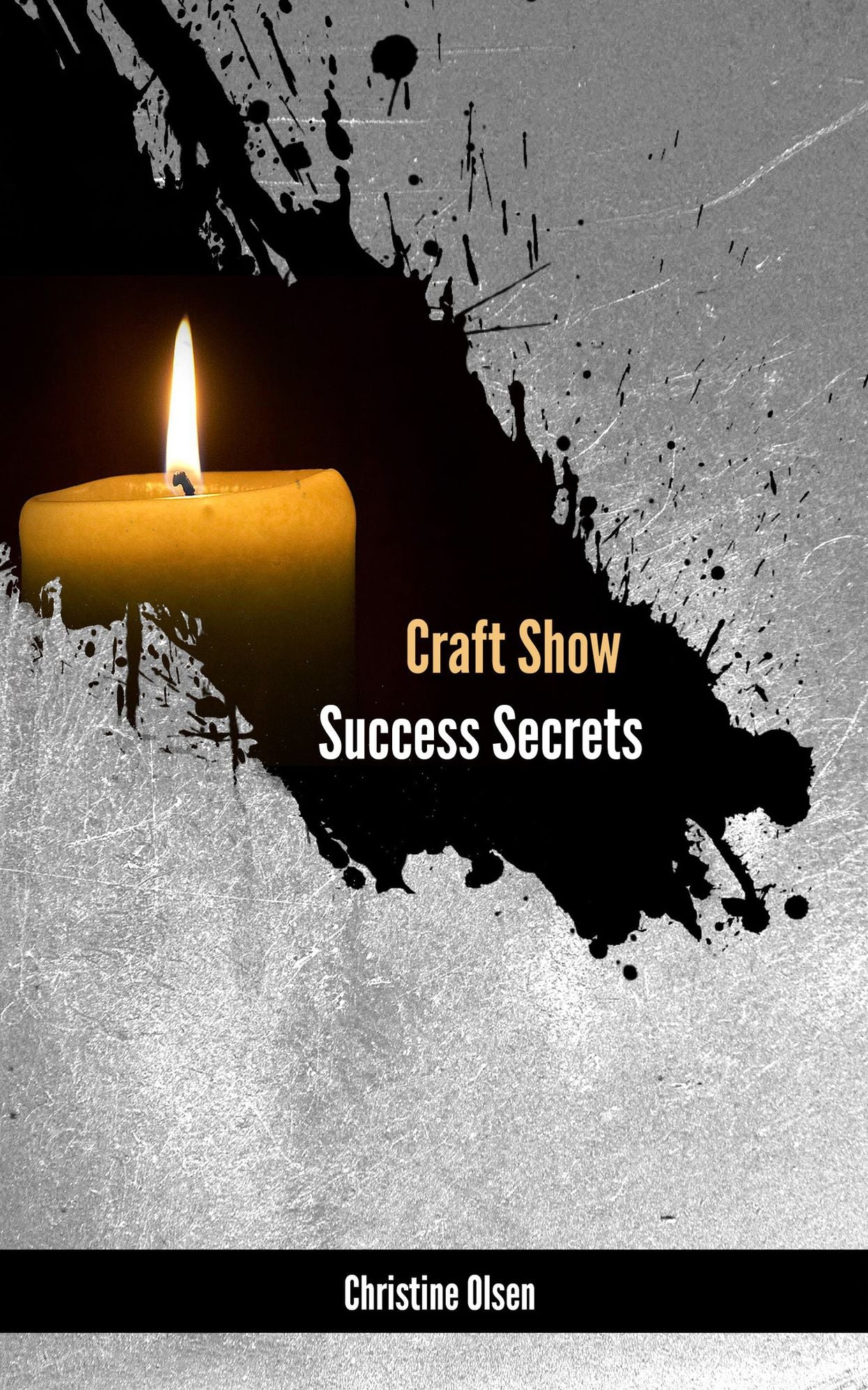 Craft Show Success Secrets