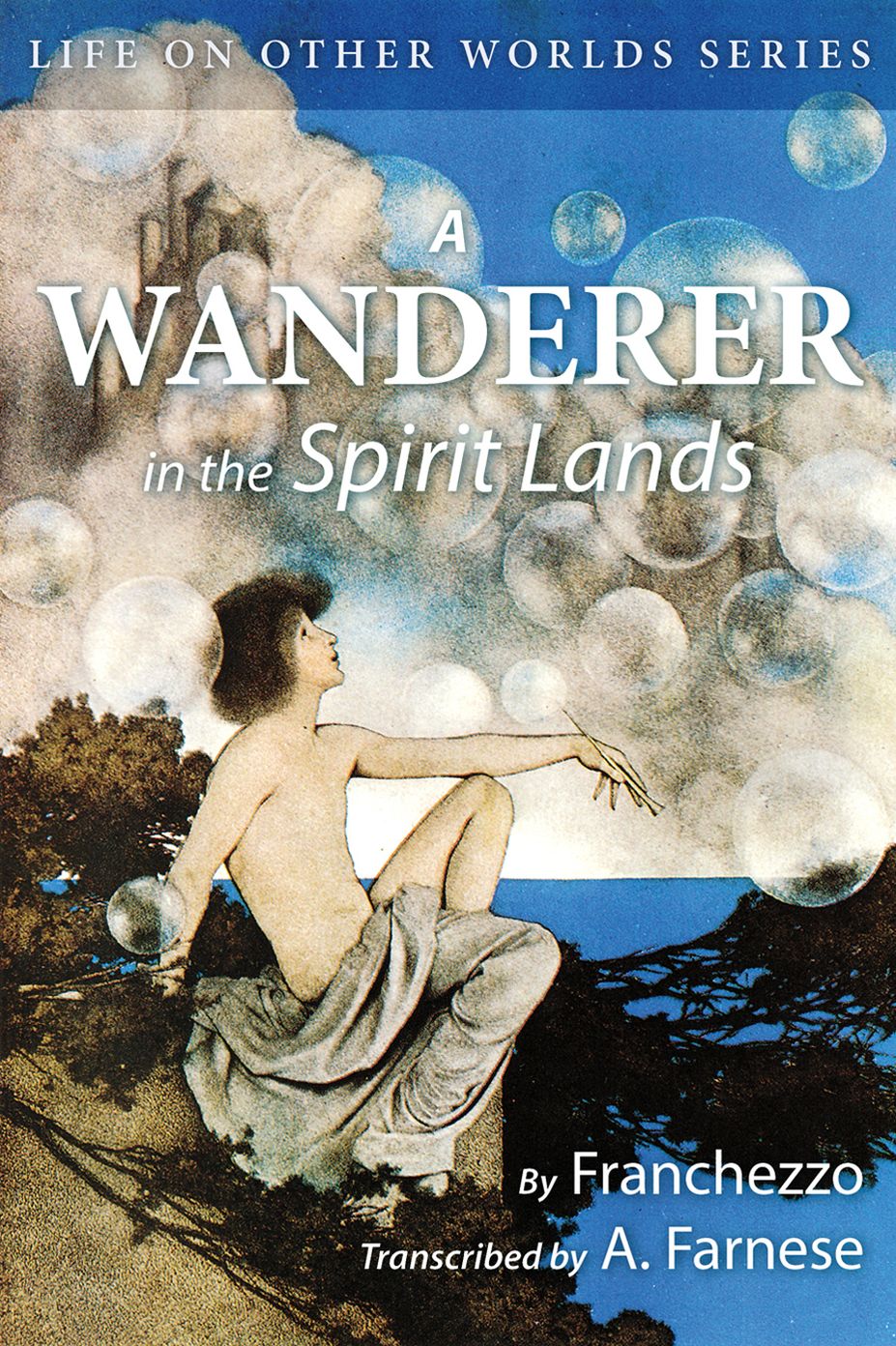 A Wanderer in the Spirit Lands