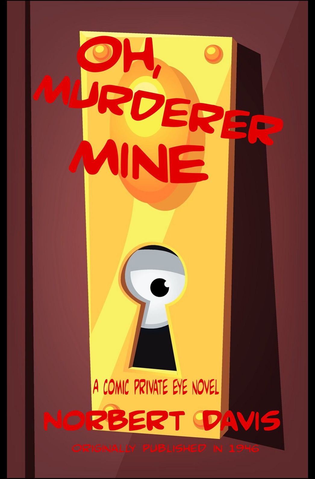Oh, Murderer Mine