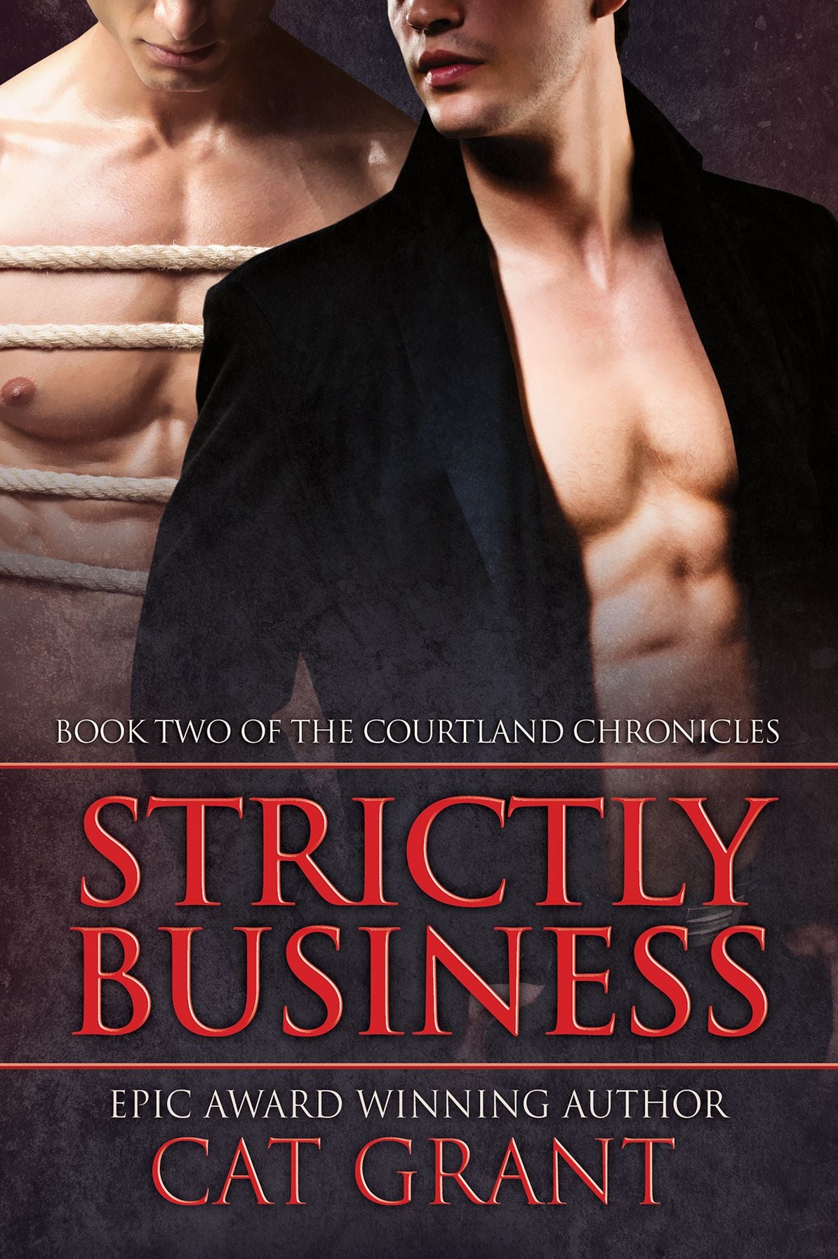 Strictly Business (Book Two of the Courtland Chronicles)