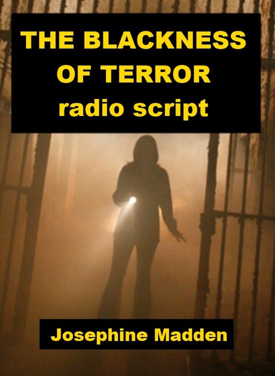 The Blackness of Terror - Radio Script