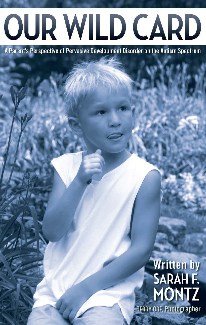 Our Wild Card: A Parent's Perspective of Pervasive Development Disorder on the Autism Spectrum