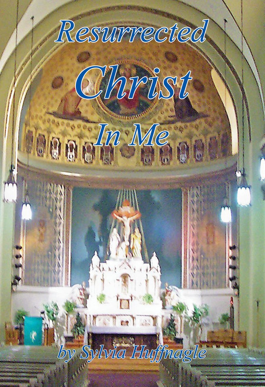 Resurrected Christ in Me