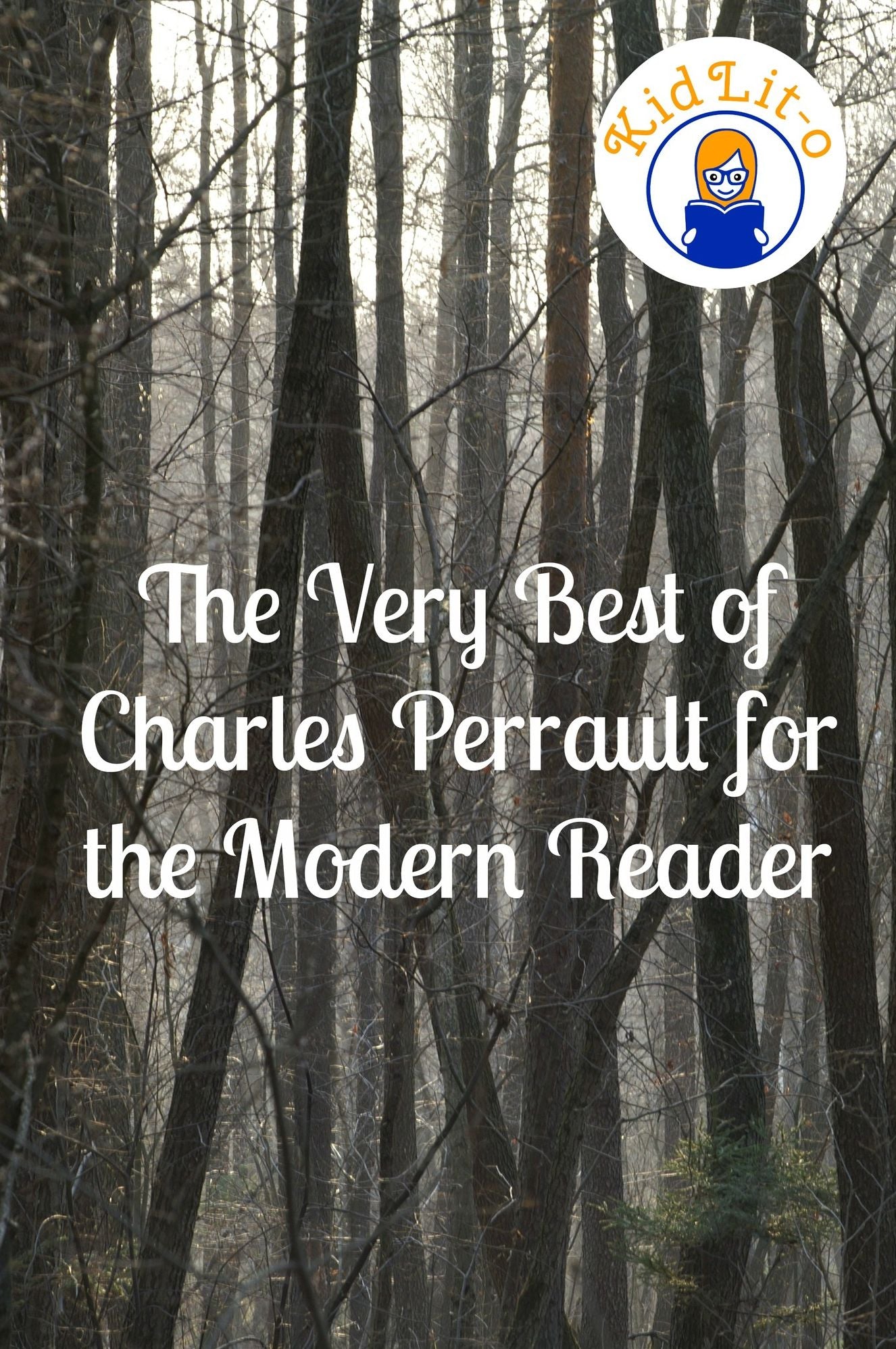 The Very Best of Charles Perrault for the Modern Reader (Translated)