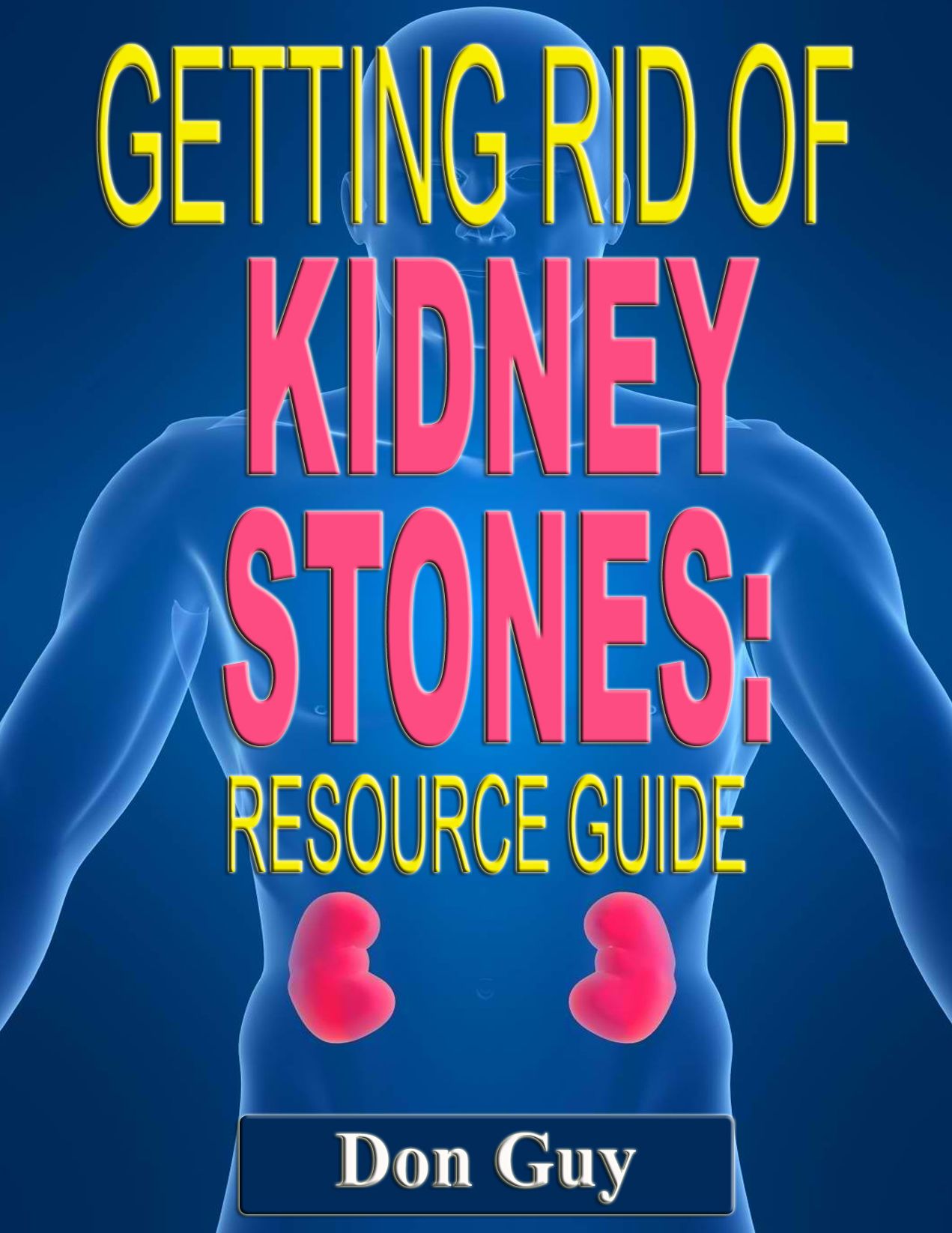 Getting Rid of Kidney Stones: Resource Guide