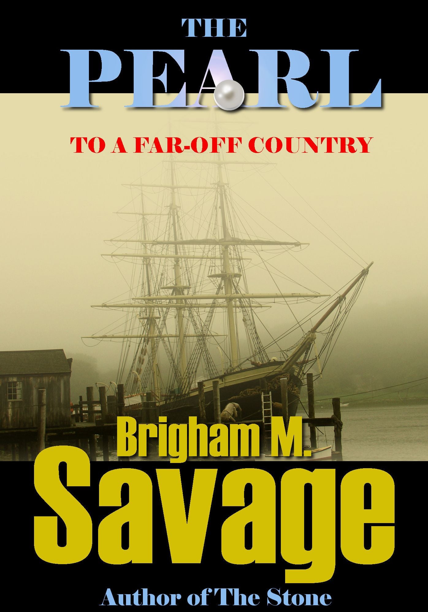 The Pearl, Book 2, To a Far-Off Country--An epic adventure