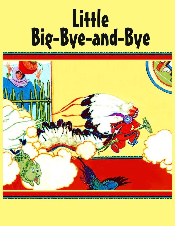 Little Big Bye-and-Bye