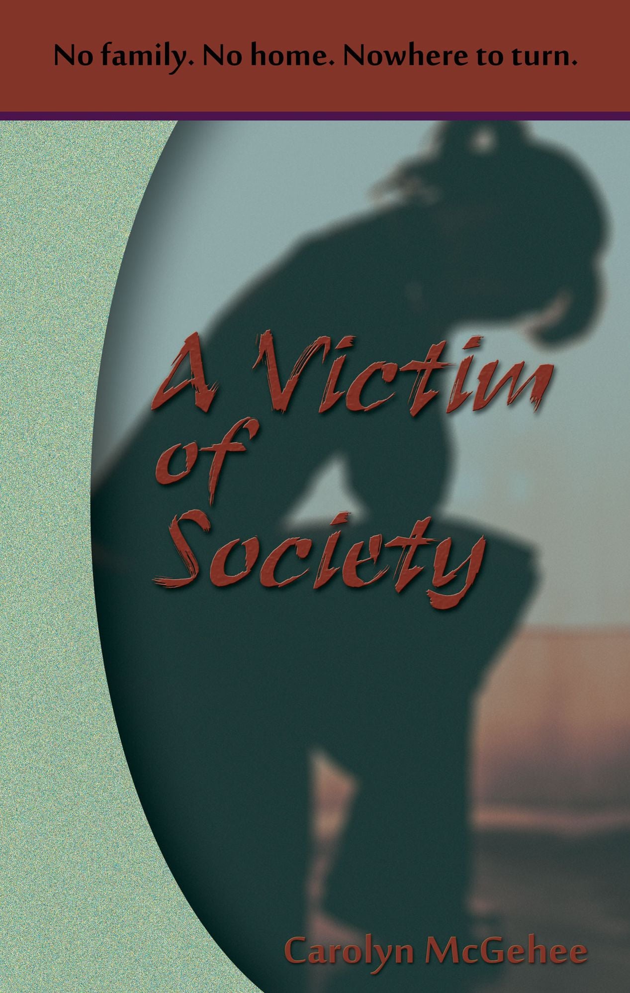 A Victim of Society