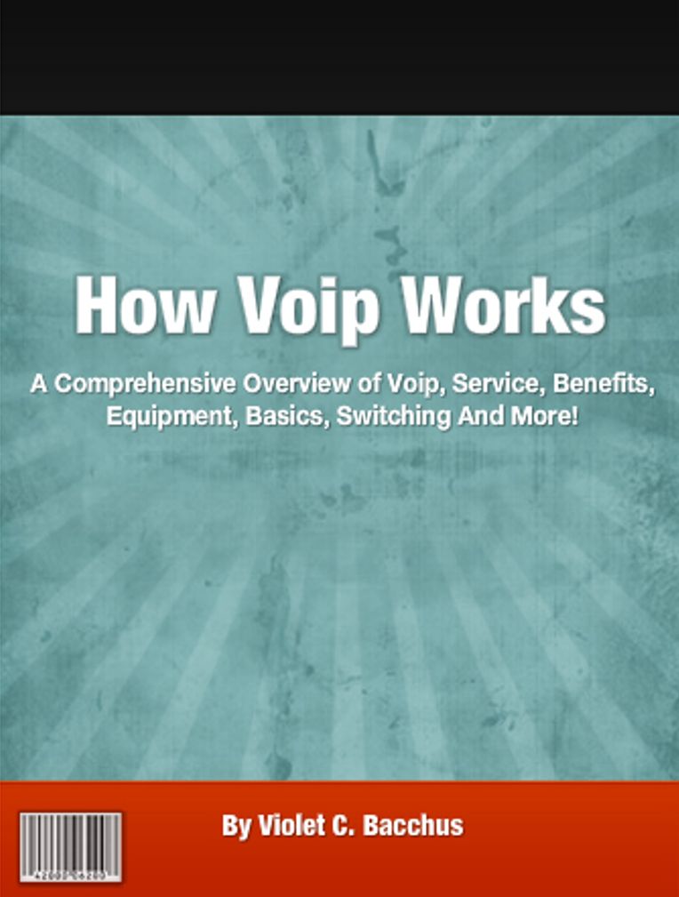 How Voip Works: A Comprehensive Overview of Voip, Service, Benefits, Equipment, Basics, Switching And More!