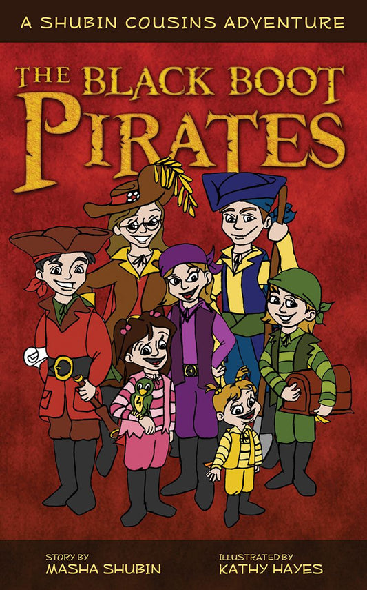The Black Boot Pirates: A Shubin Cousins Adventure