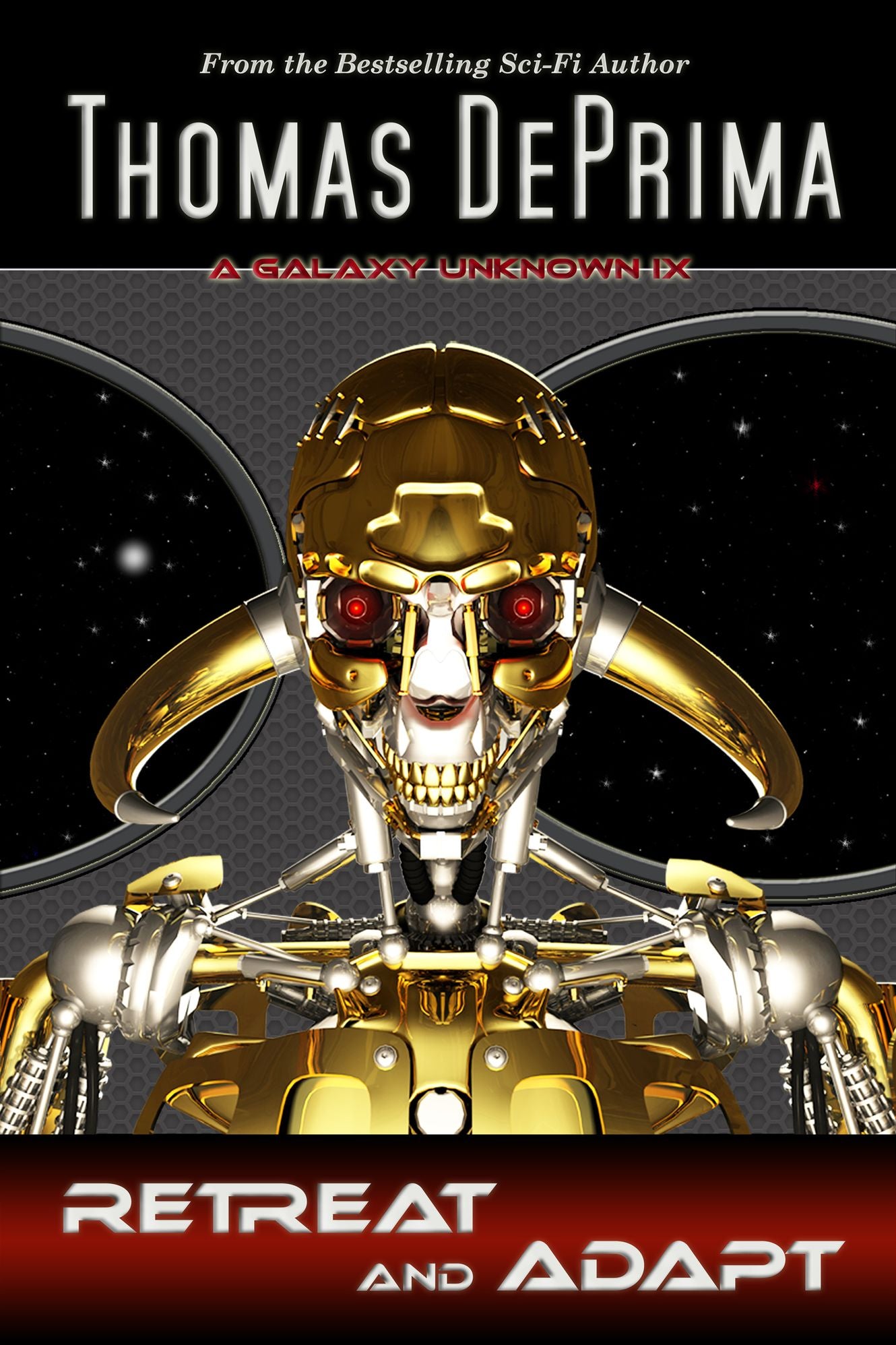 Retreat and Adapt (A Galaxy Unknown Series #9)