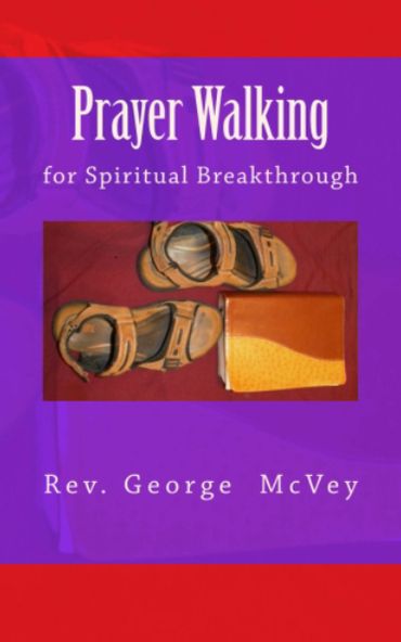 Prayer Walking for Spiritual Breakthrough