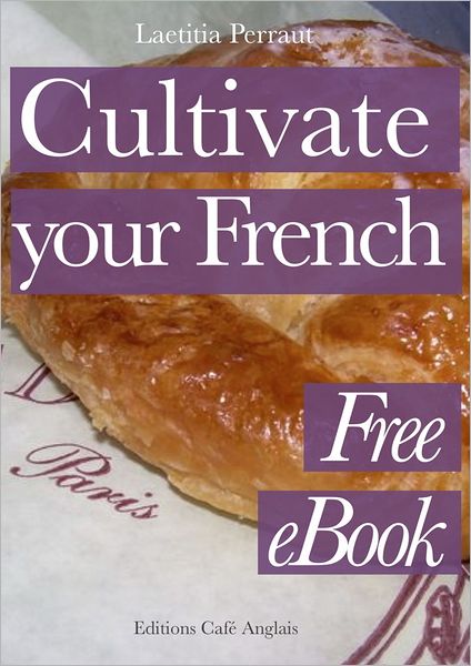 Cultivate your French: Free eBook