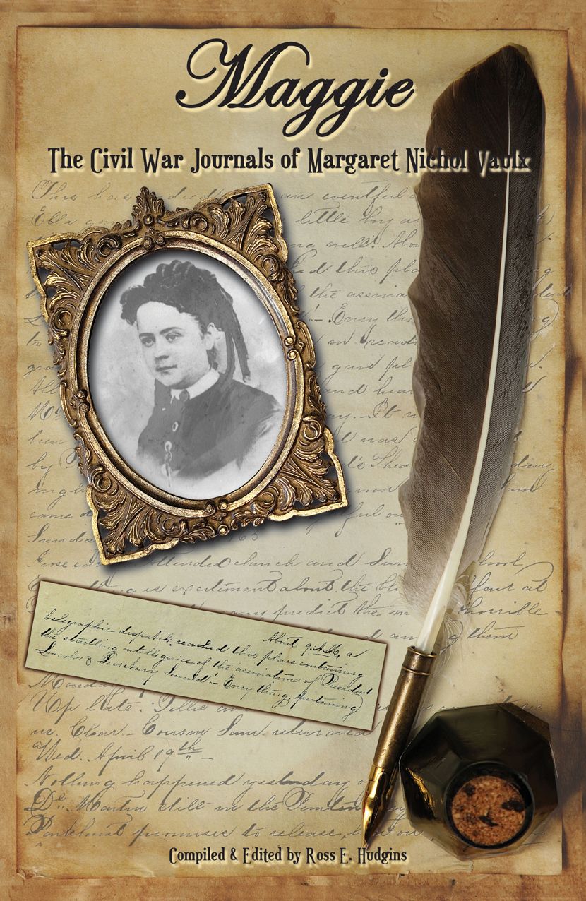 Maggie: The Civil War Journals of Margaret Nichol Vaulx