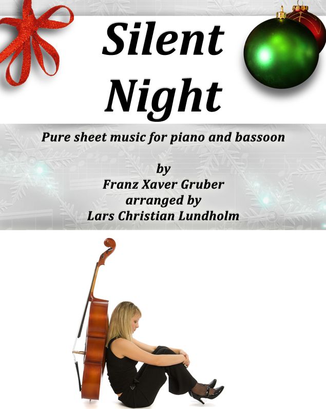 Silent Night Pure sheet music for piano and bassoon by Franz Xaver Gruber arranged by Lars Christian Lundholm
