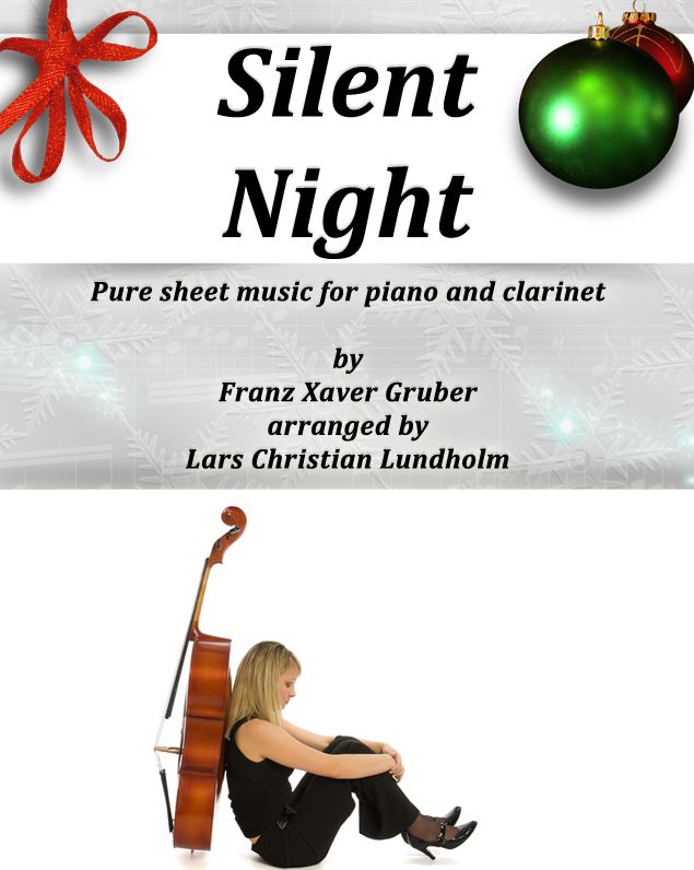 Silent Night Pure sheet music for piano and clarinet by Franz Xaver Gruber arranged by Lars Christian Lundholm