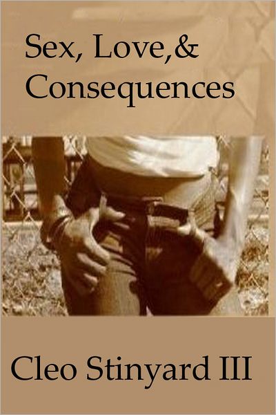 Sex, Love & Consequences