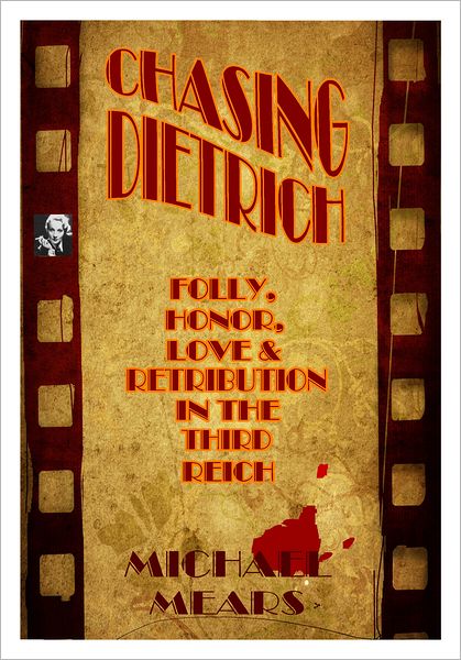 Chasing Dietrich