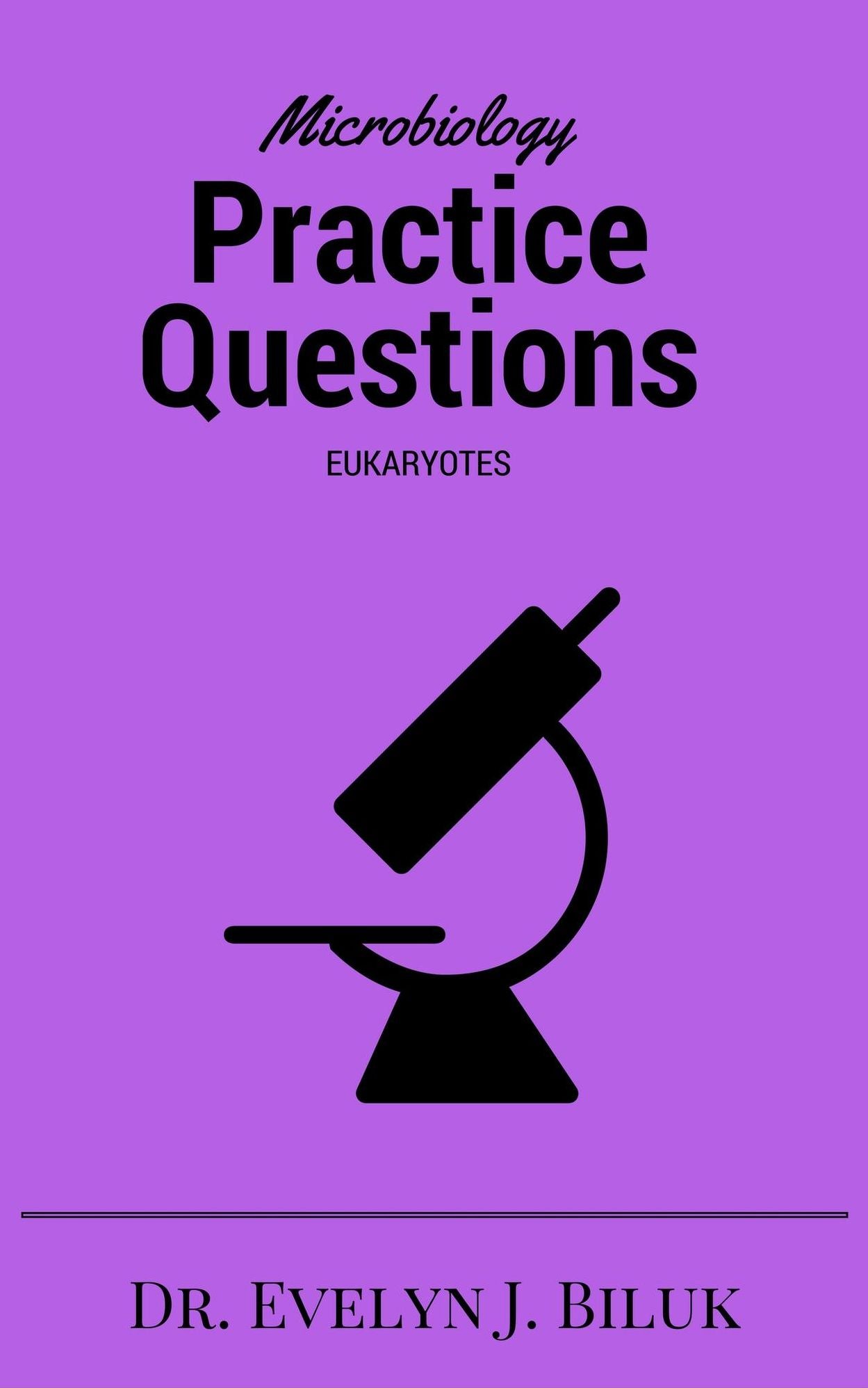Microbiology Practice Questions: Eukaryotes