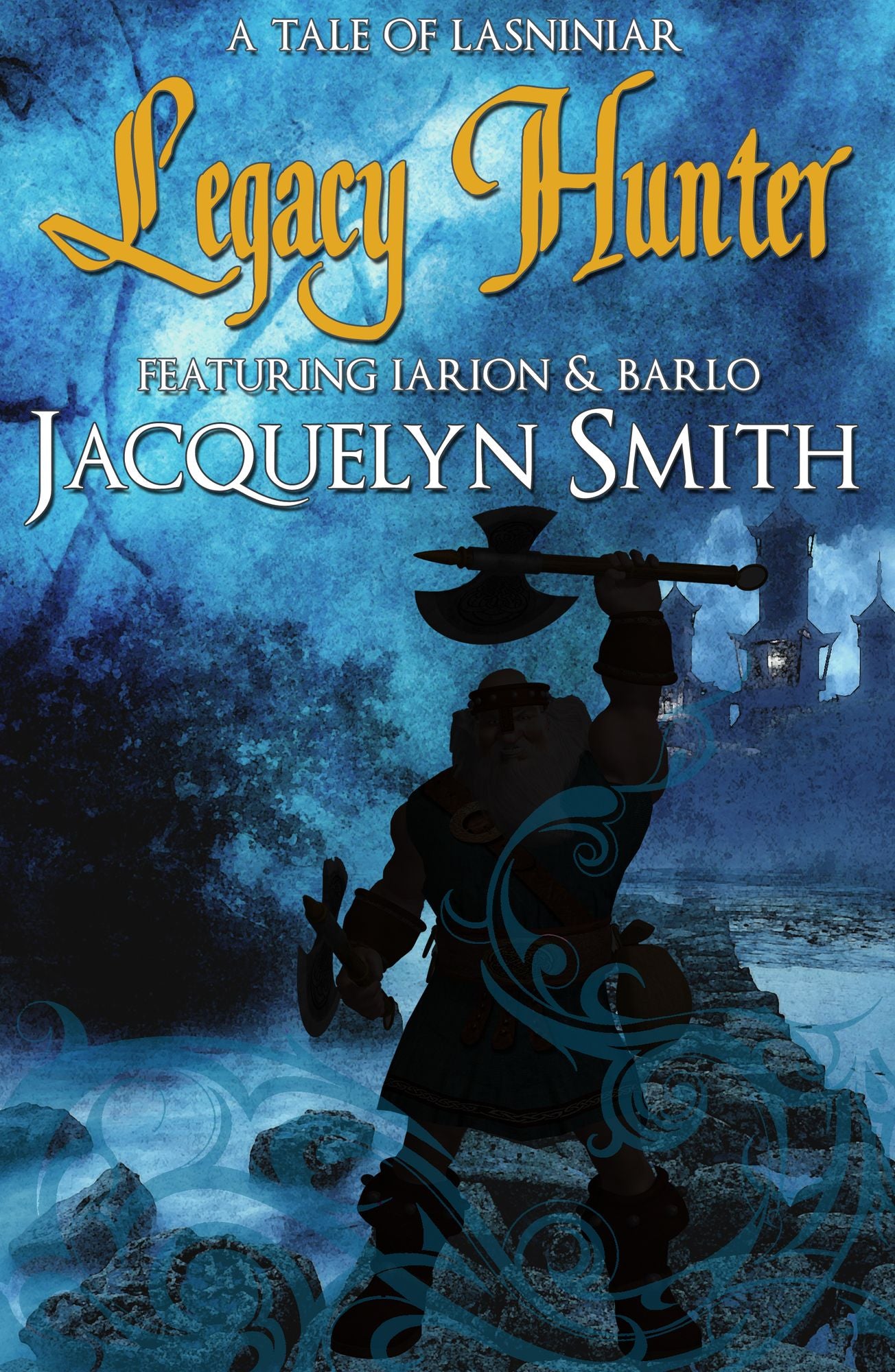 Legacy Hunter (A Tale of Lasniniar, Book 0.75)