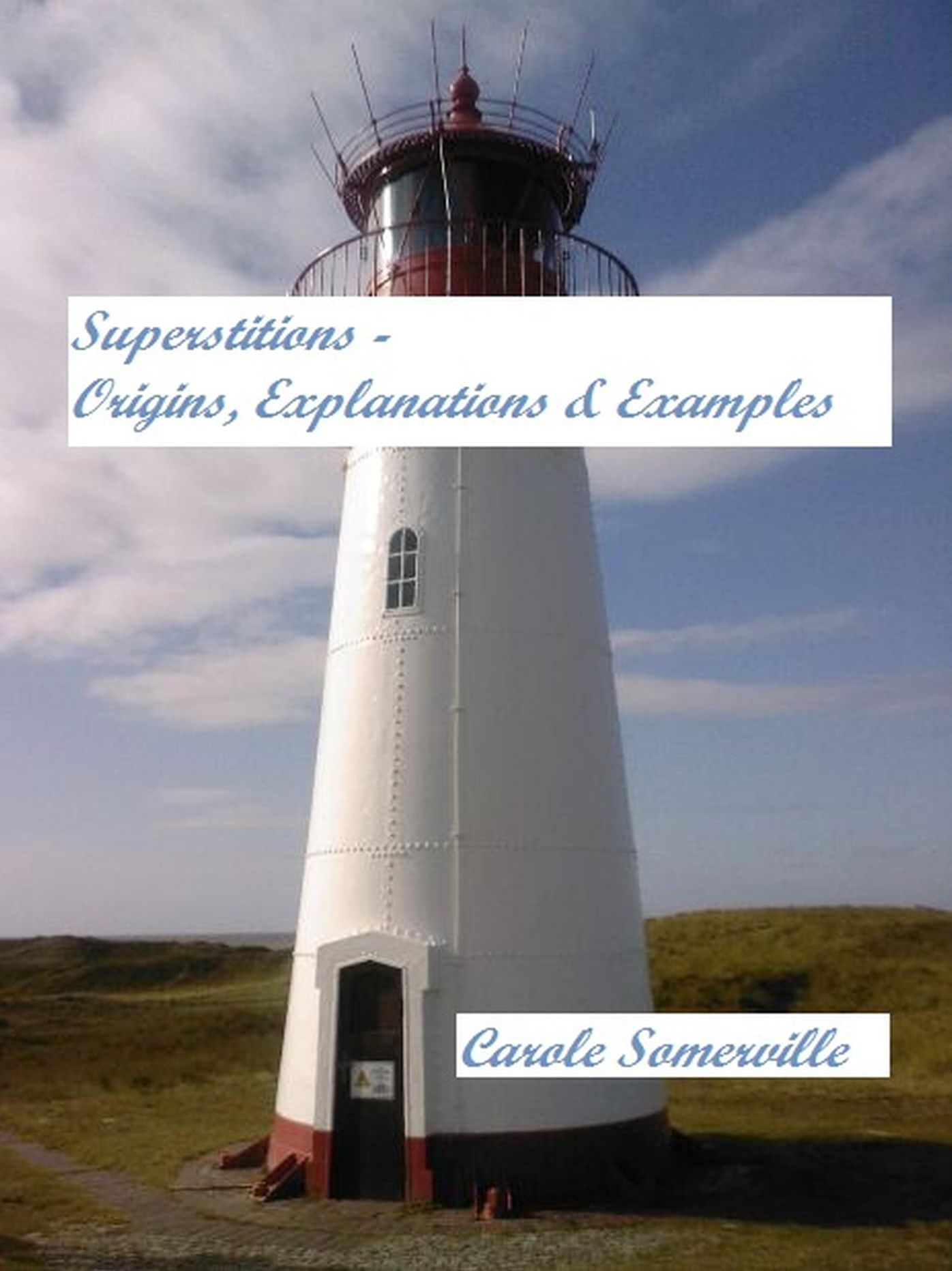 Superstitions - Origins, Explanations and Examples