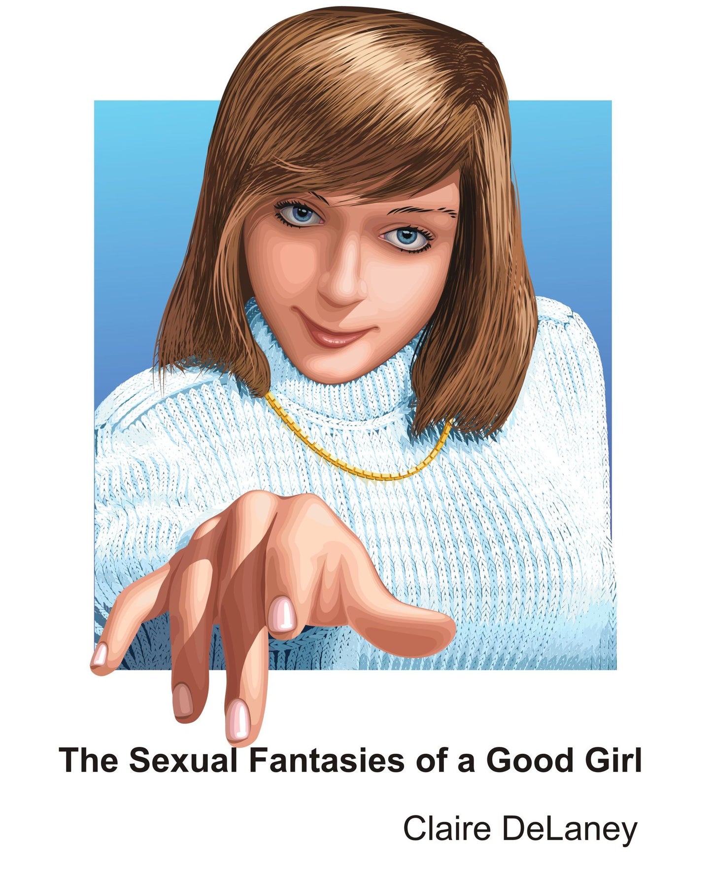 The Sexual Fantasies of a Good Girl