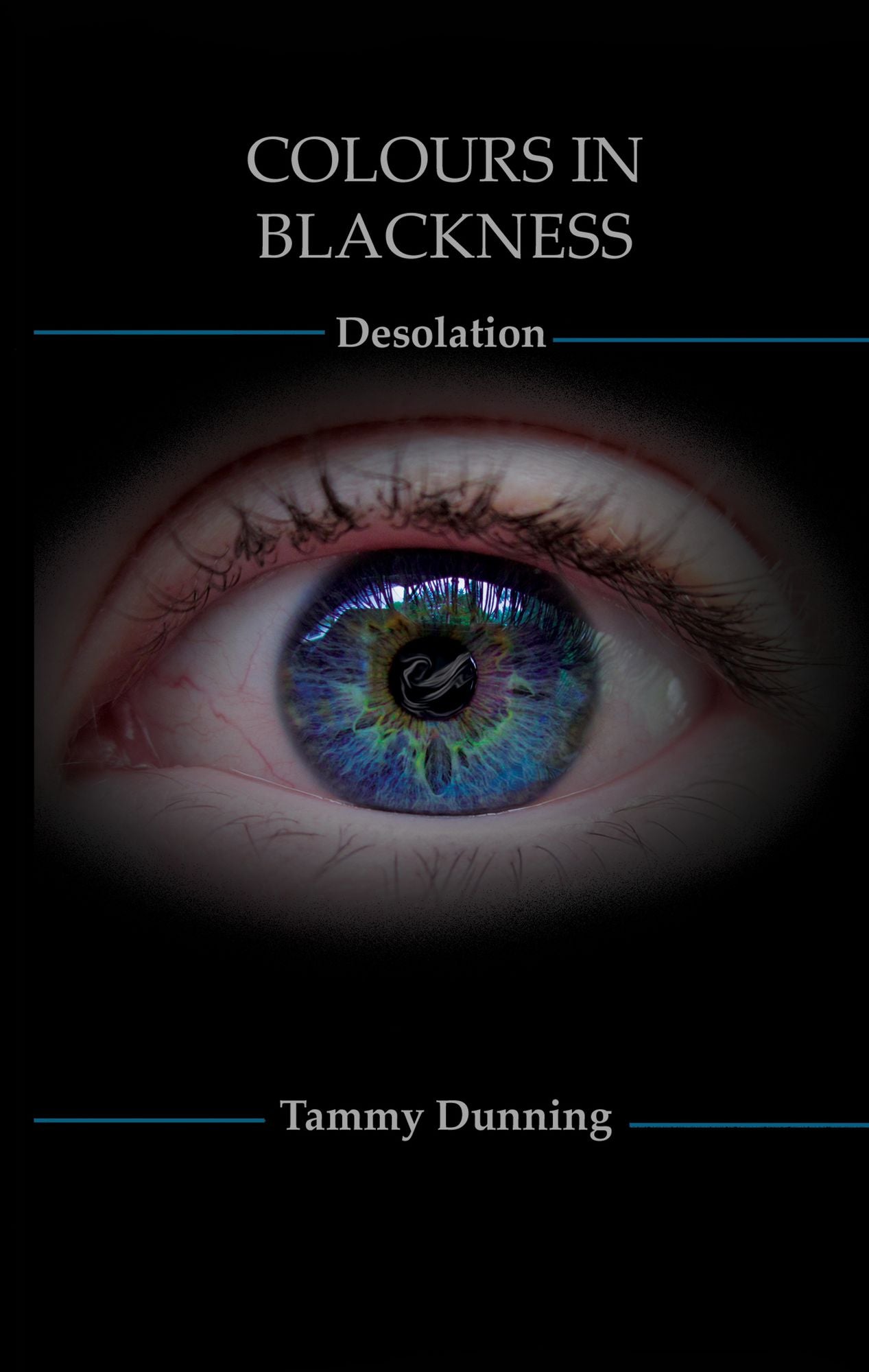 Colours In Blackness: Book #3 - Desolation